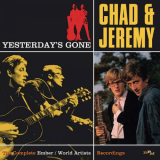 Chad & Jeremy - Yesterdayâ€™s Gone: The Complete Ember & World Artists Recordings '2016