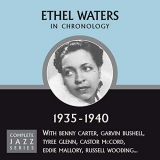 Ethel Waters - Complete Jazz Series 1935-1940 '2009