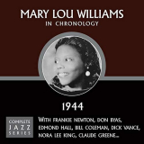Mary Lou Williams - Complete Jazz Series 1944 '2009