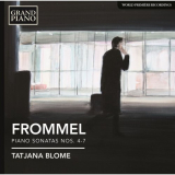 Tatjana Blome - Frommel: Piano Sonatas Nos. 4-7 '2016