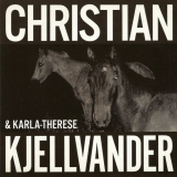 Christian Kjellvander - I Saw Here From Her '2007