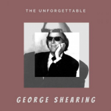 George Shearing - The Unforgettable George Shearing '2020