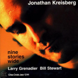 Jonathan Kreisberg - Nine Stories Wide '2004/2009