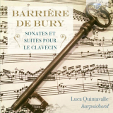 Luca Quintavalle - BarriÃ¨re, De Bury: Sonates et suites pour le clavecin '2017