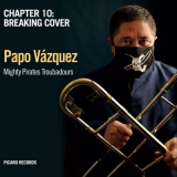 Papo Vazquez - Mighty Pirates Troubadours, Chapter 10: Breaking Cover '2020