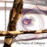 Martin Page - The Poetry of Collisions, Vol. 1 '2020
