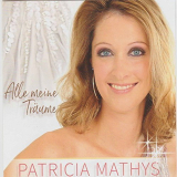 Patricia Mathys - Alle meine TrÃ¤ume '2017