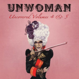 Unwoman - Uncovered, Vols. 4 & 5 '2019