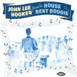 John Lee Hooker - House Rent Boogie '2011