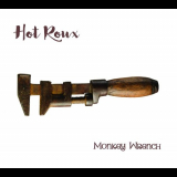 Hot Roux - Monkey Wrench '2019