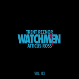 Trent Reznor and Atticus Ross - Watchmen: Volume 3 (Music from the HBO Series) '2019