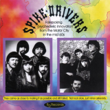 Spike Drivers - 60s Folkrocking Psychedelia From the Motor City '1965-68/2002