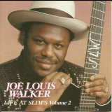 Joe Louis Walker - Live At Slims Volume 2 '1992