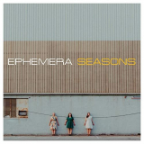 Ephemera - Seasons '2020