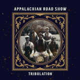 Appalachian Road Show - Tribulation '2020
