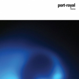 Port-Royal - Flares (15th Anniversary Remaster) '2020