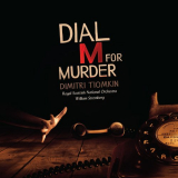 Dimitri Tiomkin - Dial M for Murder (Original Motion Picture Soundtrack Re-Recording) '2019
