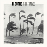 H-Burns - Night Moves '2015