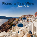 Brian Crain - Piano with a View '2021