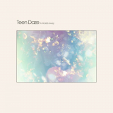 Teen Daze - A World Away (Japan Edition) '2015