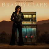 Brandy Clark - Your Life is a Record (Deluxe Edition) '2021