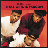 Bell Biv DeVoe - That Girl Is Poison '2021
