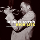 Buck Clayton - High Life '2018