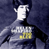 Helen Shapiro - Too Blue '2018