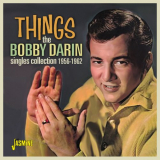 Bobby Darin - Things: The Bobby Darin Singles Collection (1956 - 1962) '2017