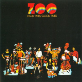 Zoo - Hard Times, Good Times '1972/2014