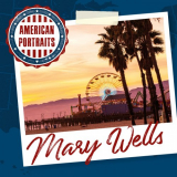 Mary Wells - American Portraits: Mary Wells '2020