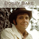 Bobby Bare - 10 Bare Essentials '2006