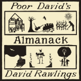 David Rawlings - Poor Davids Almanack '2017