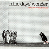 Nine Days Wonder - Sonnet To Billy Frost '1976/1993