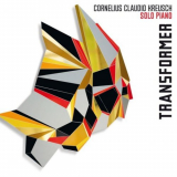 Cornelius Claudio Kreusch - Transformer (Solo Piano) '2021