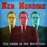 Ken Nordine - The Voice of the Word Jazz (Remastered) '2021