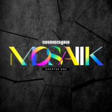 Cosmic Gate - MOSAIIK Chapter One '2021