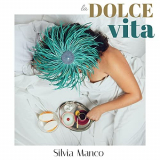 Silvia Manco - La dolce vita '2021