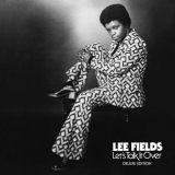 Lee Fields - Lets Talk It Over (Deluxe Edition) '2013
