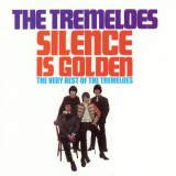 Tremeloes, The - Silence Is Golden - The Very Best of the Tremeloes '2013