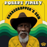 Robert Finley - Sharecroppers Son '2021