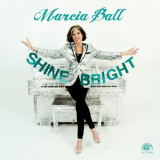 Marcia Ball - Shine Bright '2018
