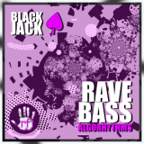 Black Jack - Rave Bass Algorhythms '2021