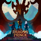 Frederik Wiedmann - The Dragon Prince, Season 1 (A Netflix Original Series Soundtrack) '2019