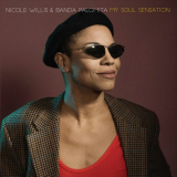 Nicole Willis - My Soul Sensation (feat. Banda Palomita) '2019
