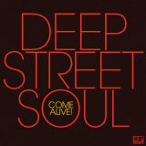 Deep Street Soul - Come Alive '2016