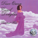 Carol Douglas - Disco Queen: Greatest Hits '2019