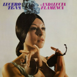 Lucero Tena - AndalucÃ­a flamenca '1973/2018