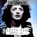 Ã‰dith Piaf - Inmortal, Vol. 1 '2017