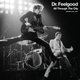 Dr. Feelgood - All Through The City (With Wilko 1974-1977) '2012
